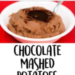 Chocolate Mashed Potatoes